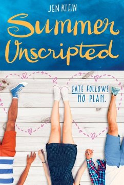 Summer Unscripted (eBook, ePUB) - Klein, Jen