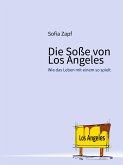 Die Soße von Los Angeles (eBook, ePUB)