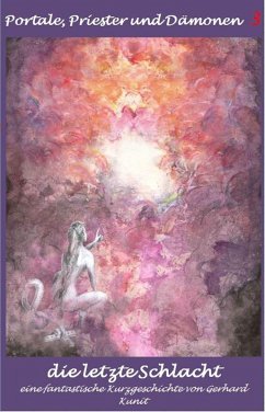 Die letzte Schlacht (eBook, ePUB) - Kunit, Gerhard