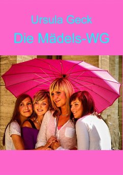 Die Mädels-WG (eBook, ePUB) - Geck, Ursula