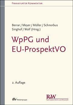 WpPG und EU-ProspektVO (eBook, PDF) - Berrar, Carsten; Schnorbus, York; Meyer, Andreas; Müller, Cordula; Wolf, Christoph; Singhof, Bernd