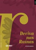 Deriva nas ruínas (eBook, ePUB)