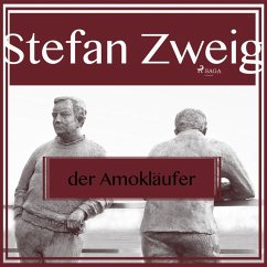 Der Amokläufer (Ungekürzt) (MP3-Download) - Zweig, Stefan