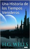 Una Historia de los Tiempos Venideros (eBook, ePUB)