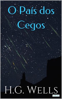 O país dos cegos (eBook, ePUB) - Wells, H.G.