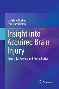 Insight into Acquired Brain Injury - Durham, Christine;Ramcharan, Paul