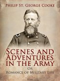 Scenes and Adventures in the Army (eBook, ePUB)