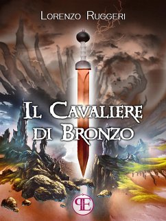 Il Cavaliere di Bronzo (eBook, ePUB) - Ruggeri, Lorenzo