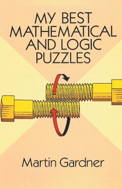 My Best Mathematical and Logic Puzzles - Gardner, Martin