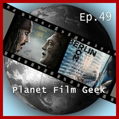 Planet Film Geek, PFG Episode 49: Pirates of the Caribbean 5, Berlin Syndrome (MP3-Download) - Langley, Colin; Schmidt, Johannes