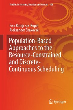 Population-Based Approaches to the Resource-Constrained and Discrete-Continuous Scheduling - Ratajczak-Ropel, Ewa;Skakovski, Aleksander