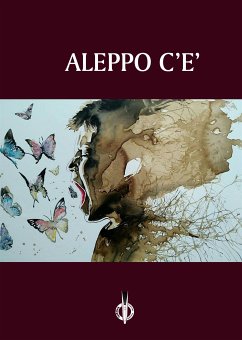 Aleppo c'è (eBook, ePUB) - vari, Autori
