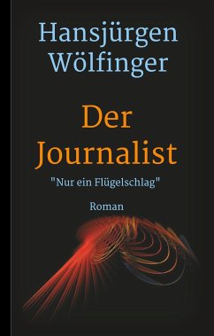 Der Journalist - Wölfinger, Hansjürgen