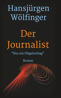 Der Journalist - Wölfinger, Hansjürgen