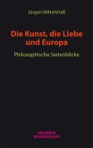 Die Kunst, die Liebe und Europa