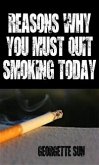 Reasons Why You Must Quit Smoking Today (eBook, ePUB)