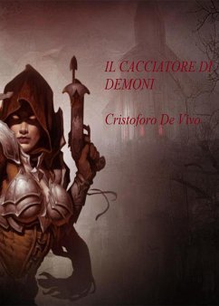 Il cacciatore di demoni (eBook, ePUB) - De Vivo, Cristoforo