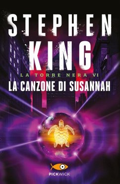 King, S: Canzone di Susannah. La torre nera - King, Stephen