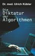 Die Diktatur der Algorithmen - Bild 1