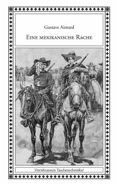 Eine mexikanische Rache 2017 - Aimard, Gustave