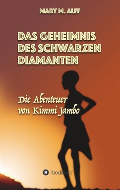 Das Geheimnis Des Schwarzen Diamanten - Alff, Mary;Alff, Lena-Marie