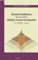 Hanefi Fakihlerin Zayif Hadisle Hüküm Verme Gerekceleri - Esad Erkaya, Mahmud