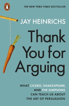 Thank You for Arguing (eBook, ePUB) - Heinrichs, Jay