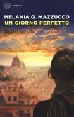 Un giorno perfetto Un giorno perfetto
