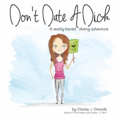 Don't Date A Dick - Orlando, Charles J.