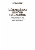 Le Origini del Rituale nella Chiesa e nella Massoneria (eBook, ePUB)