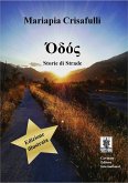 &quote;Odos&quote; Storie di strade (eBook, ePUB)