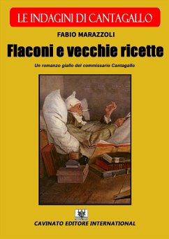 Flaconi e vecchie ricette - Le indagini di Cantagallo (eBook, ePUB) - Marazzoli, Fabio