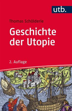 Geschichte der Utopie (eBook, ePUB) - Schölderle, Thomas