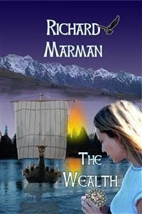 THE WEALTH - A Viking Coming of Age YA Novel (eBook, ePUB) - Marman, Richard