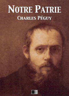 Notre Patrie (eBook, ePUB) - Péguy, Charles