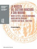 La nascita del sistema bancario a San Marino (eBook, ePUB)