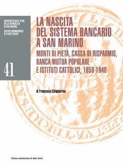 La nascita del sistema bancario a San Marino (eBook, ePUB) - Chiapparino, Francesco