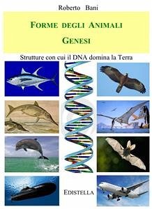 Forme degli Animali GENESI (eBook, ePUB) - Bani, Roberto