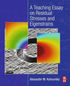 A Teaching Essay on Residual Stresses and Eigenstrains (eBook, ePUB) - Korsunsky, Alexander M.