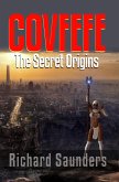 Covfefe - The Secret Origins (eBook, ePUB)