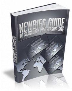 Newbies guide to starting a membership site (eBook, PDF) - Collectif, Ouvrage