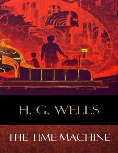 The Time Machine (eBook, ePUB) - G. Wellls, H.