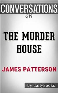 The Murder House: By James Patterson   Conversation Starters​​​​​​​ (eBook, ePUB) - Books, Daily