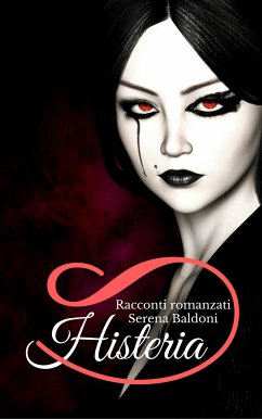 Histerya (eBook, ePUB) - Baldoni, Serena