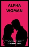 Alpha Woman (eBook, ePUB)