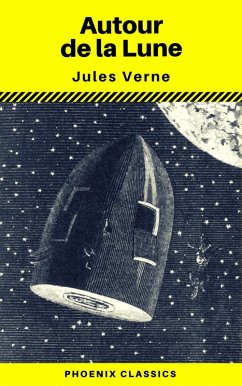 Cover Autour de la Lune (Phoenix Classics) (eBook, ePUB)
