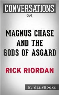 Magnus Chase and the Gods of Asgard: The Sword of Summer by Rick Riordan​​​​​​​   Conversation Starters (eBook, ePUB) - Books, Daily