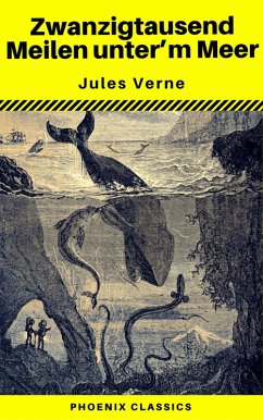 Zwanzigtausend Meilen unter dem Meer (Phoenix Classics) (eBook, ePUB) - Verne, Jules; Classics, Phoenix