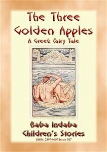 THE THREE GOLDEN APPLES - A Legend of Hercules (eBook, ePUB) - E. Mouse, Anon