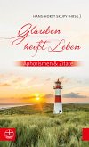 Glauben heißt Leben (eBook, PDF)